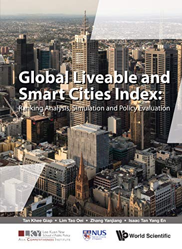 Global Liveable And Smart Cities Index: Ranking Analysis, Simulation And Policy Evaluation (English Edition) baixar o livro de graça