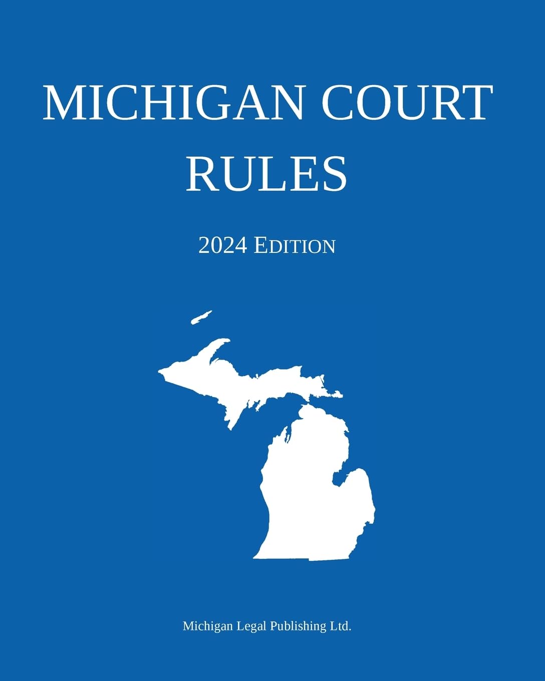 Michigan Court Rules; 2024 Edition baixar o livro de graça