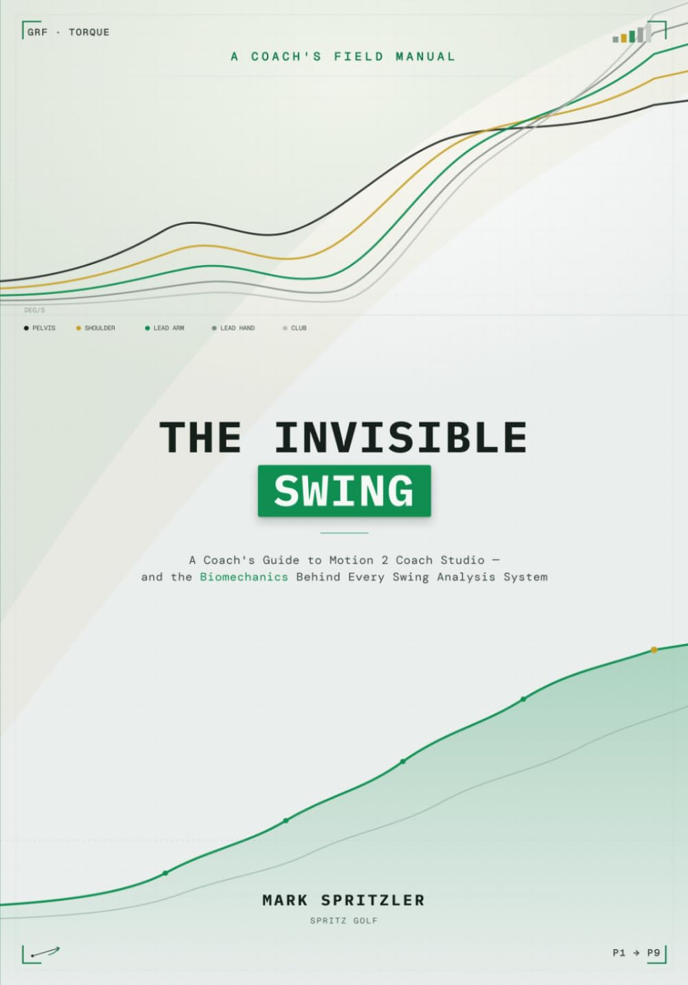 capítulo por capítulo baixar The Invisible Swing: A Coach's Guide to Motion 2 Coach Studio — and the Biomechanics Behind Every Swing Analysis Panel