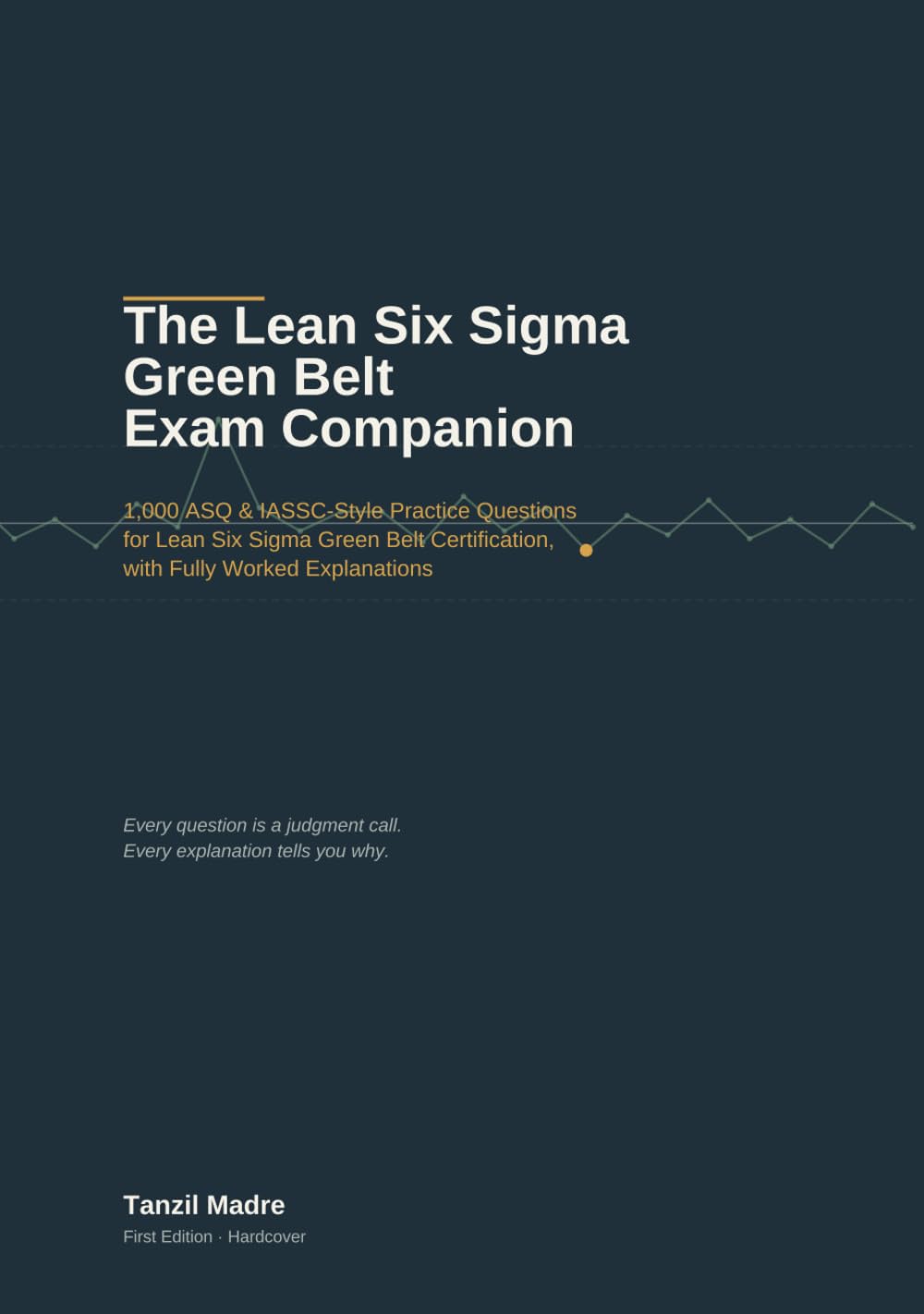 ler totalmente The Lean Six Sigma Green Belt Exam Companion: 1000 ASQ & IASSC-Style Practice Questions for Lean Six Sigma Green Belt Certification, with Fully Worked Explanations