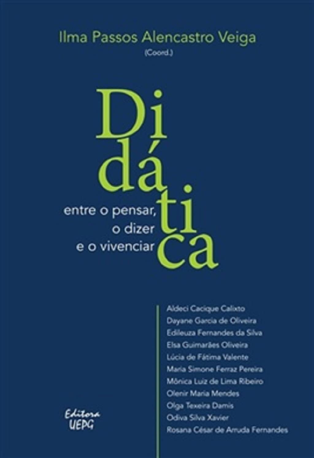Didática: Entre O Pensar, O Dizer E O Vivenciar