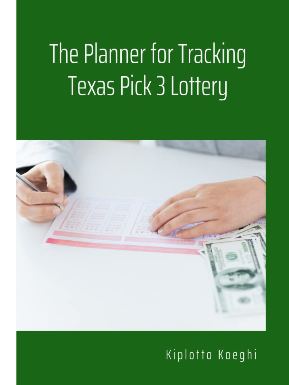 ler totalmente The Planner for Tracking Texas Pick 3 Lottery
