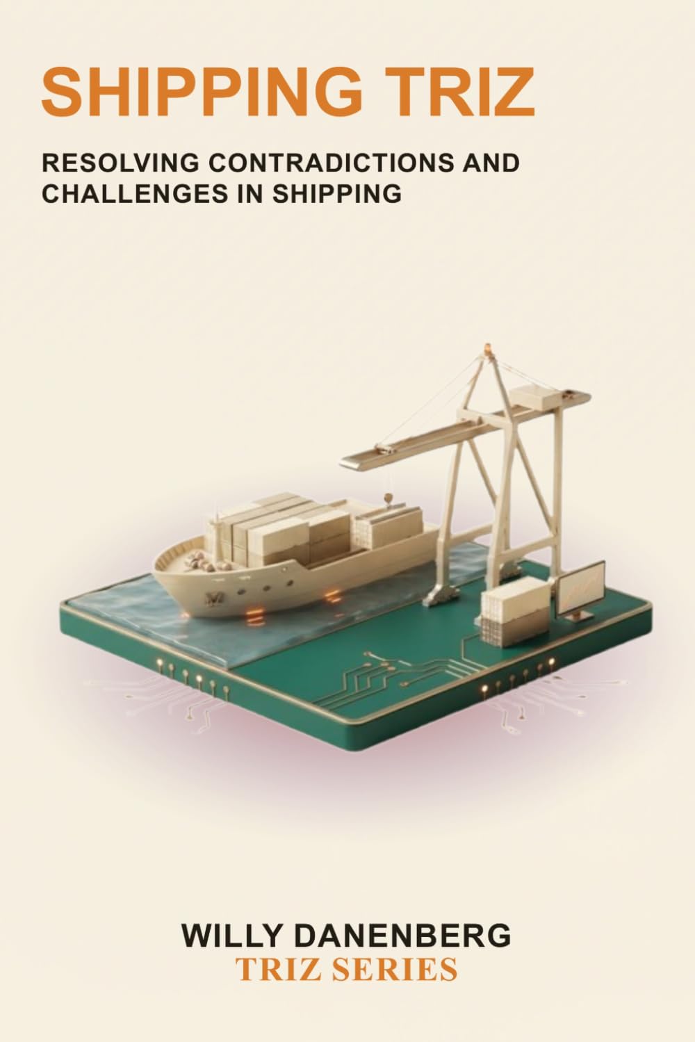 ler totalmente Shipping TRIZ: Resolving Contradictions in Maritime Shipping, Ports, and Global Marine Logistics: 14