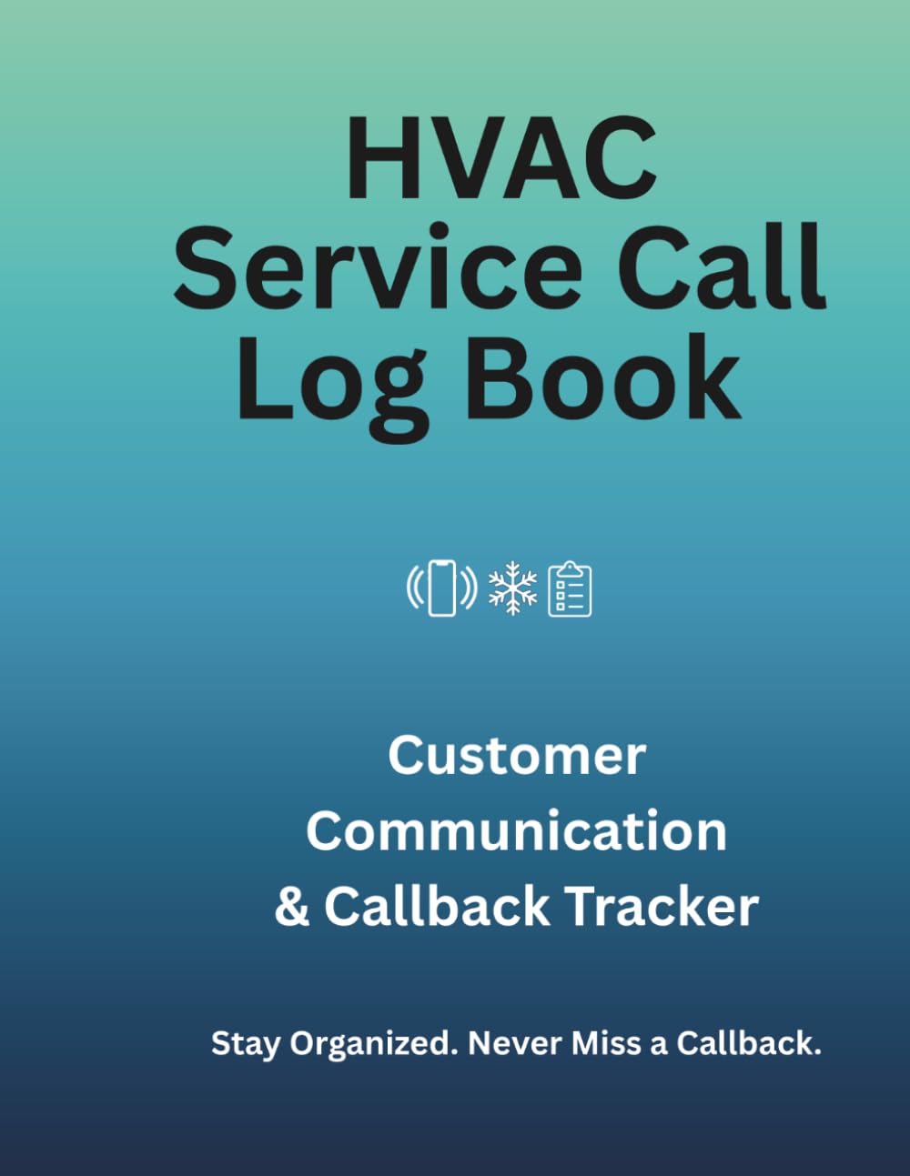 HVAC Service Call Log Book: Customer Communication & Callback Tracker for Small Business Offices (Small Business & Entrepreneurship) baixar o livro de graça