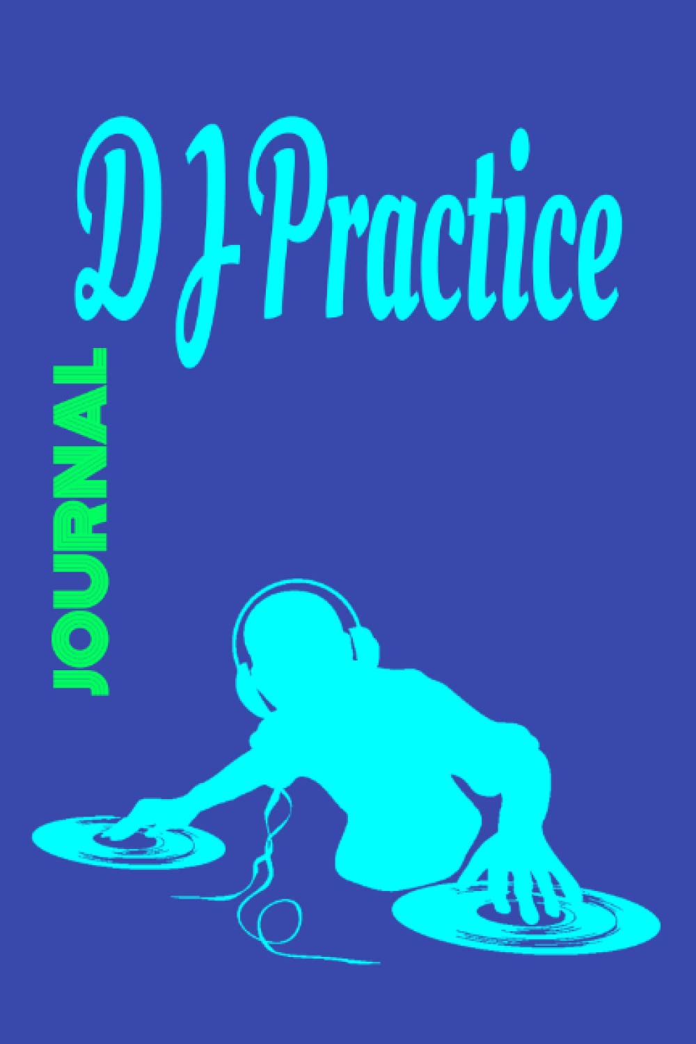 DJ Practice Journal: DJ Training Journal Notebook baixar livro de graça