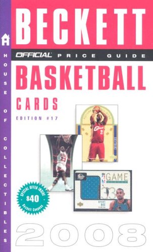 ler totalmente The Official 2008 Beckett Price Guide to Basketball Cards, 17th Edition