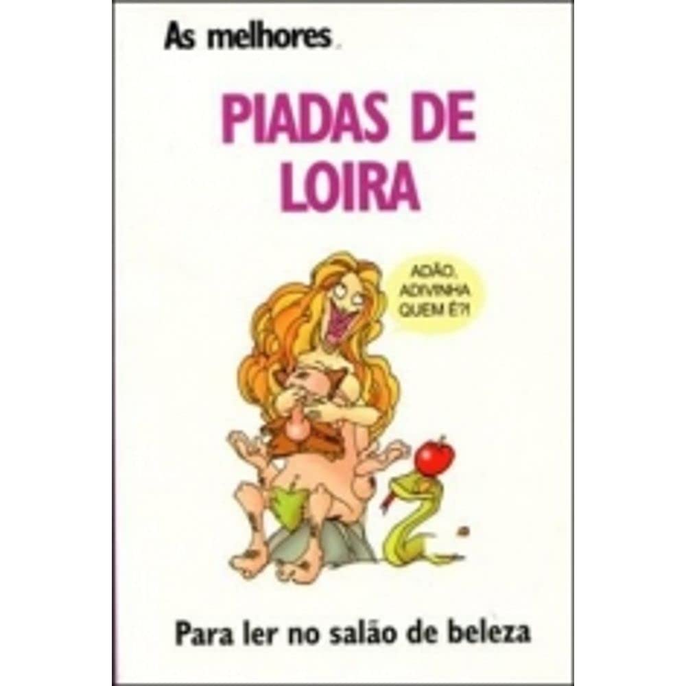 As Melhores Piadas de Loira. Para ler no Salão de Beleza baixar o livro de graça