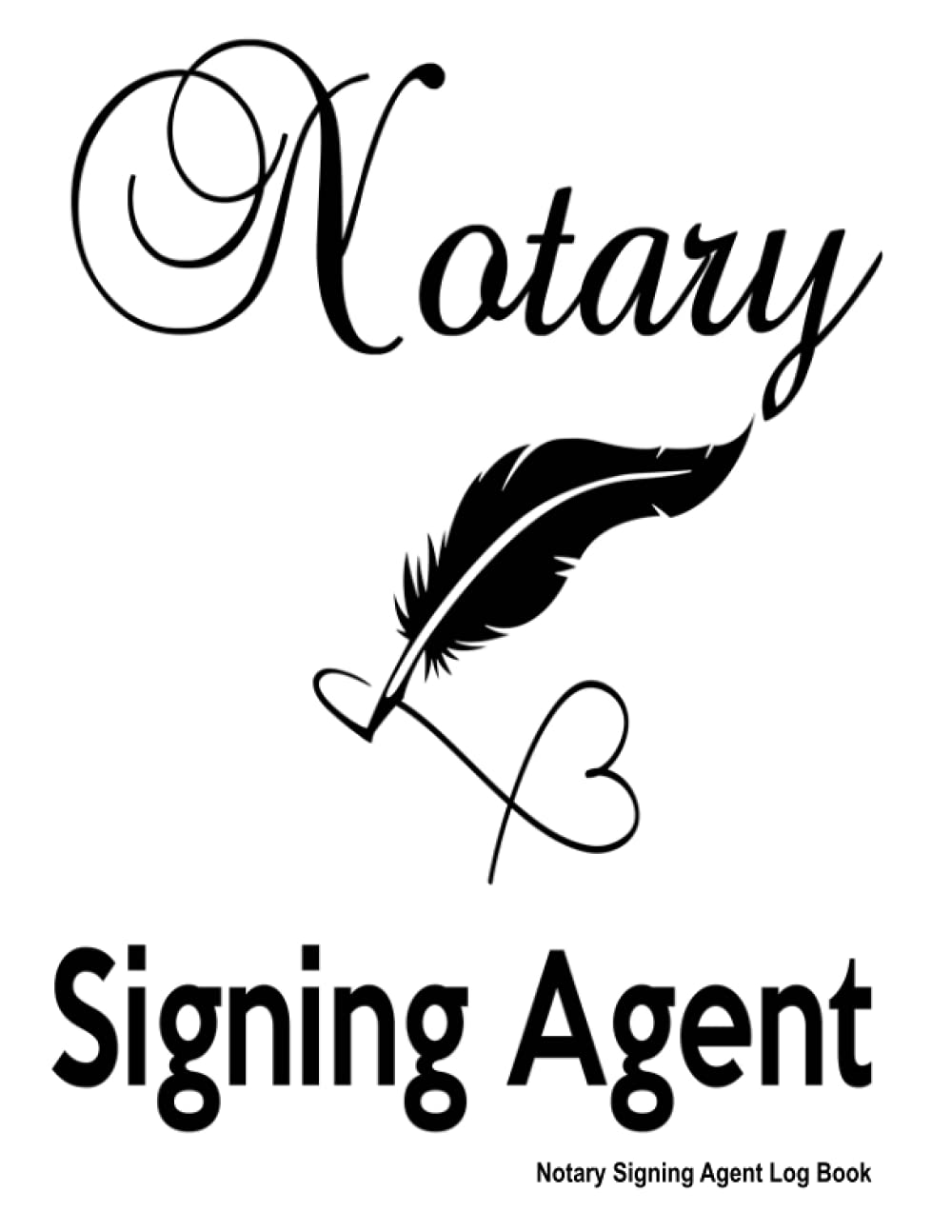 Notary Signing Agent Log Book: Complete One-Per-Page Notary Public Logbook, LARGE 240 Pages 8.5x11 inches with 1 page per client. Loan Signing Agent. Mobile Notary. baixar livro de graça
