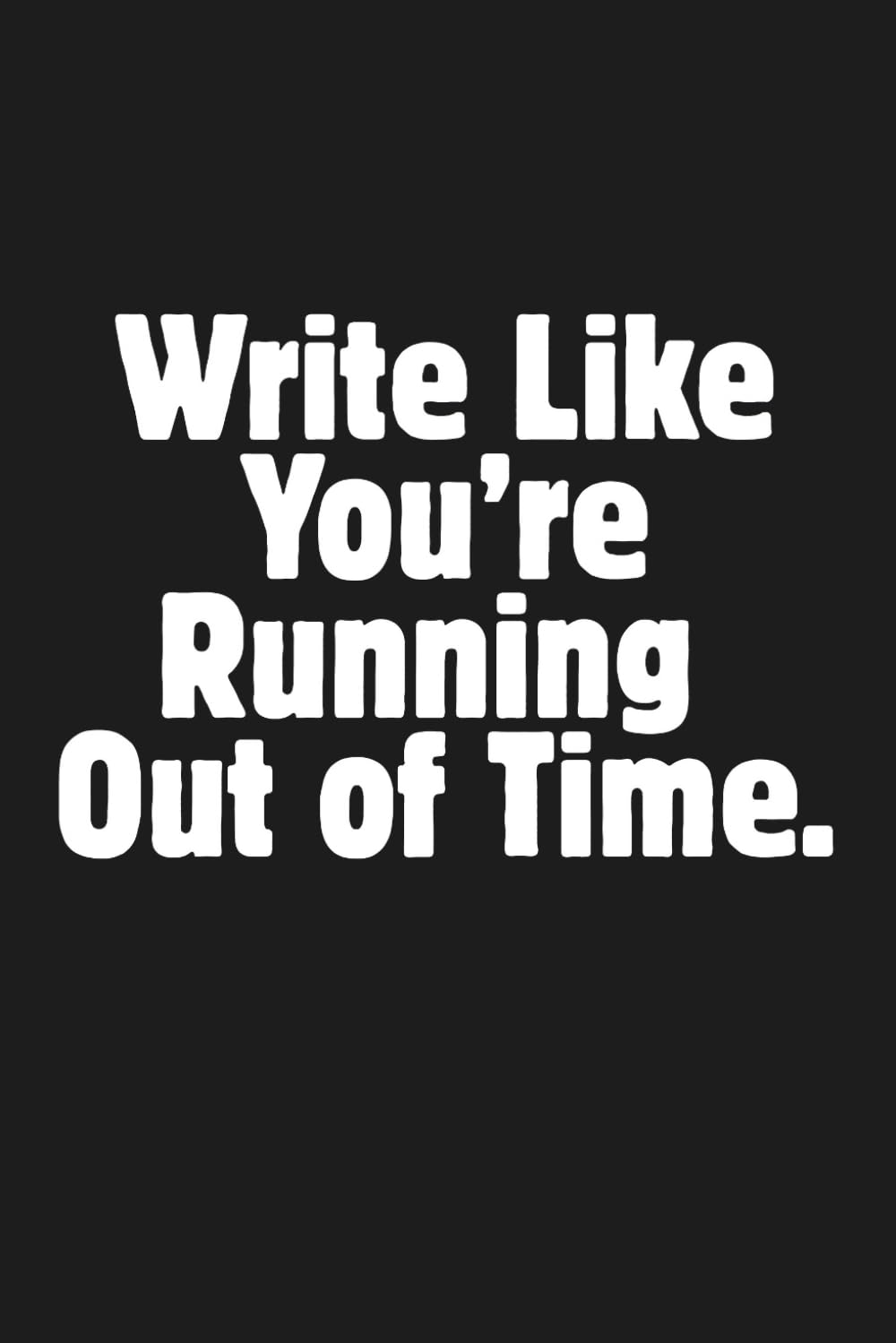Write Like You're Running Out of Time: 6 x 9 Blank Lined Notebook Journal: Fun Theater Gift for Cast and Crew, Actors, Directors, Dancers, Teachers, Kids, and Adults baixar o livro de graça