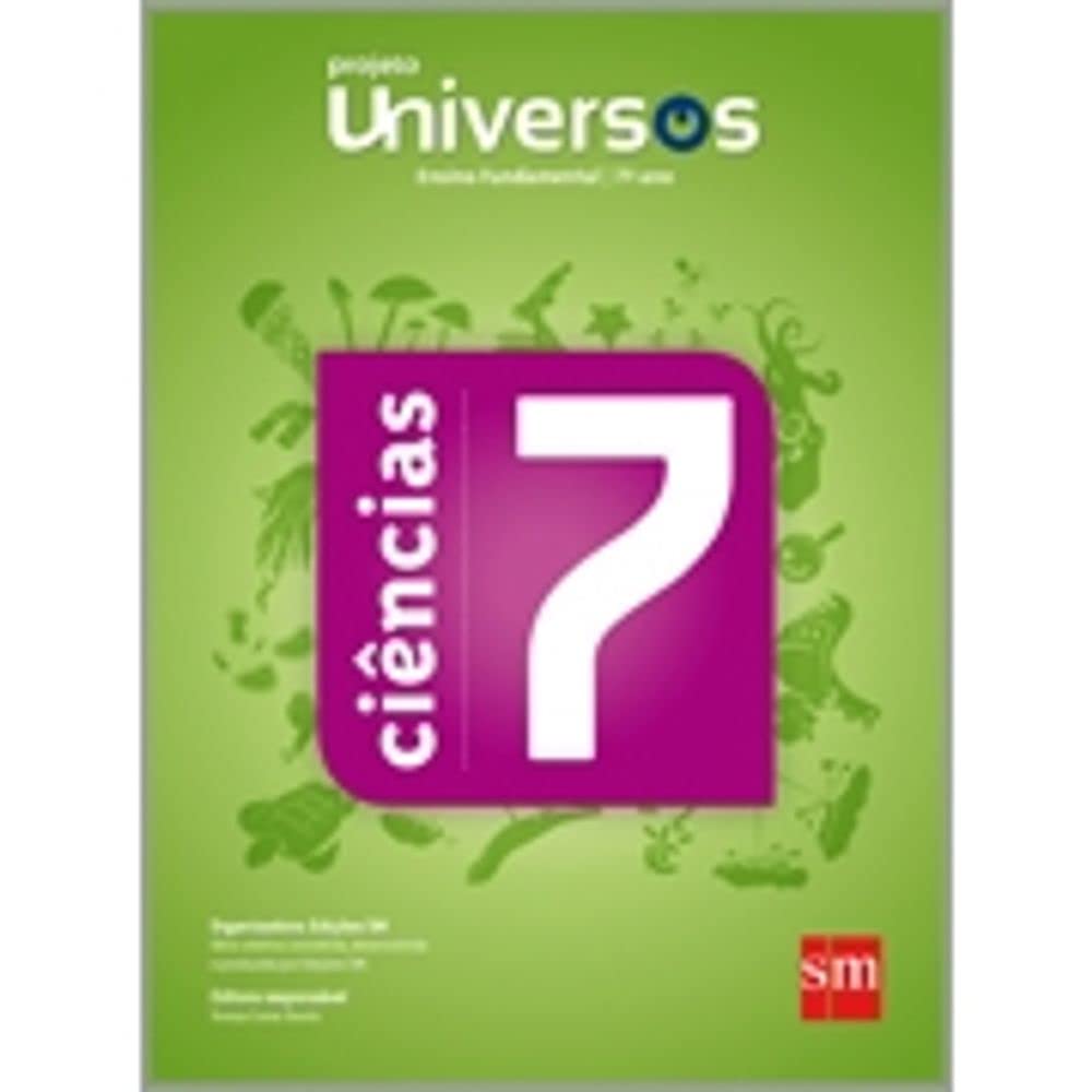 Universos. Ciências. 7º Ano