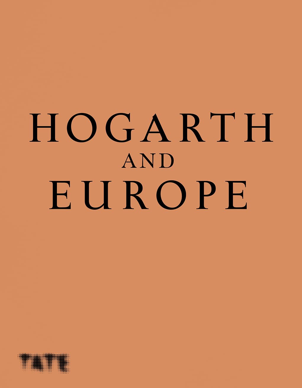 Hogarth and Europe: A History of 18th Century Art baixar o livro de graça