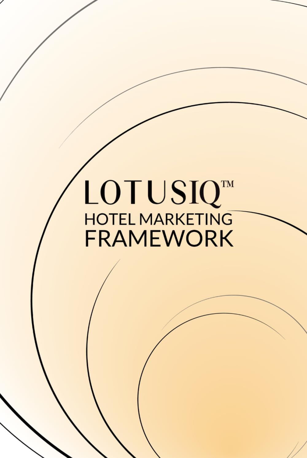 LotusIQ Hotel Marketing Framework (Powered by LotusIQ) baixar livro de graça