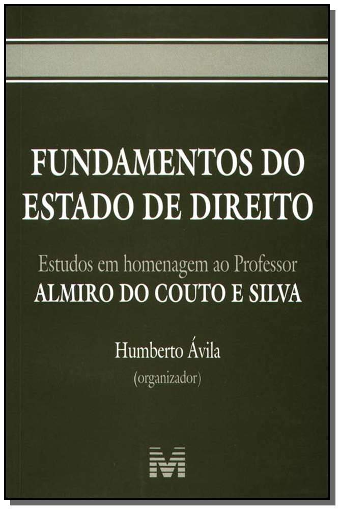 Fundamentos do estado de direito - 1 ed./2005: Estudos em Homenagem ao Professor Almiro do Couto e Silva baixar livro de graça