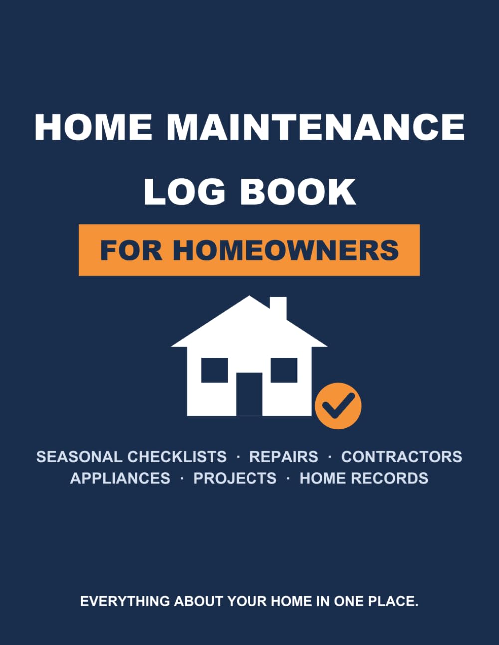 Home Maintenance Log Book for Homeowners: Seasonal Checklists, Repairs, Contractors, Appliances, Projects & Home Records baixar o livro de graça