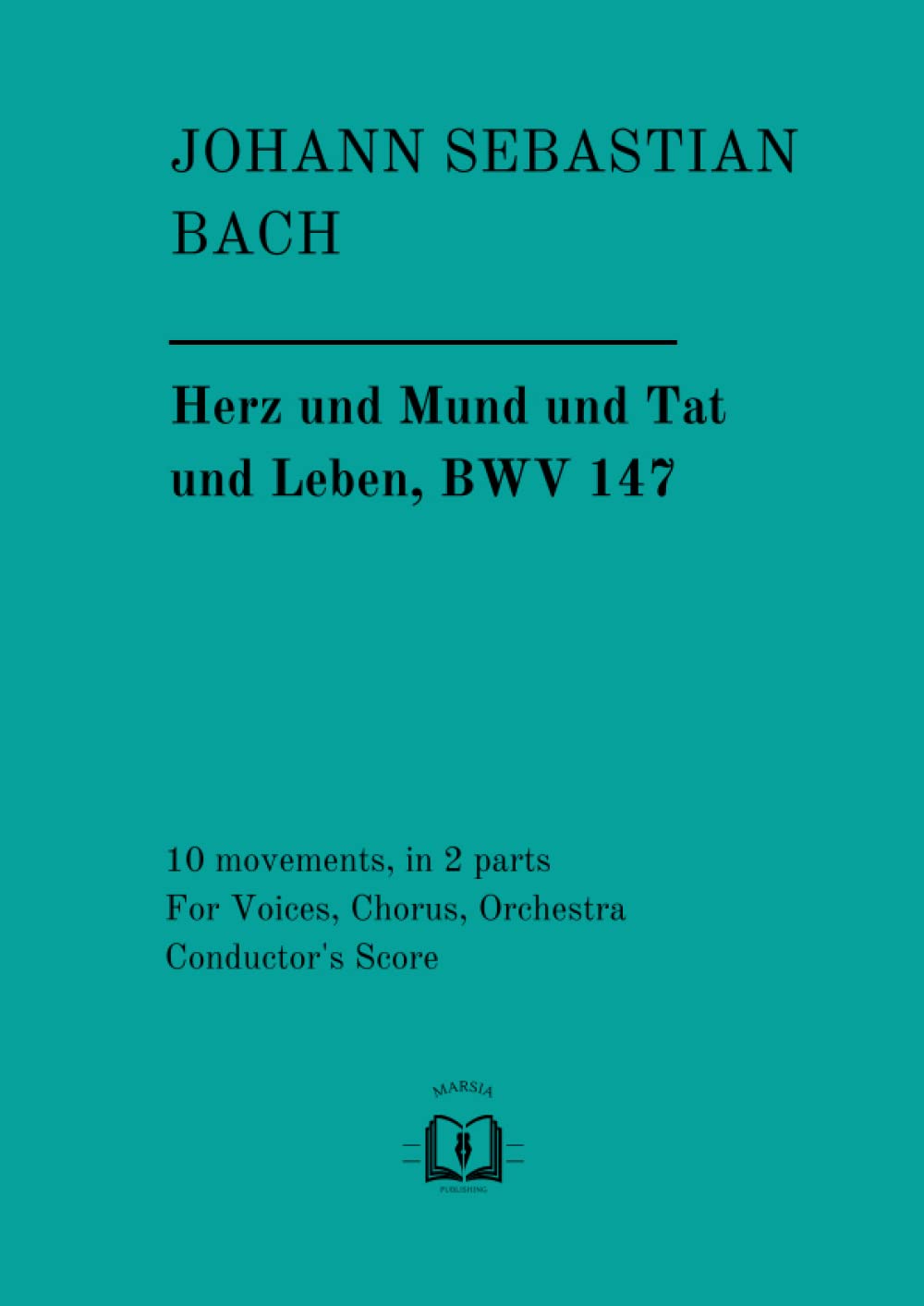 ler totalmente Herz und Mund und Tat und Leben, BWV 147: Conductor's Score (German Edition)