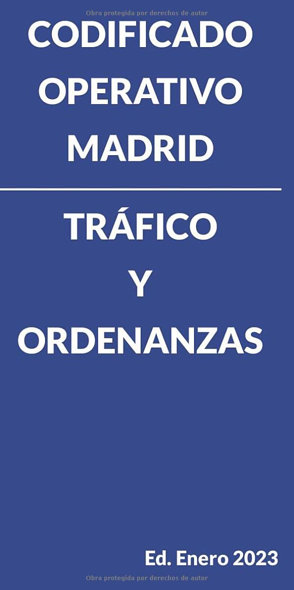Codificado Operativo Madrid. Tráfico y Ordenanzas.: Edición Enero 2023 baixar livro de graça