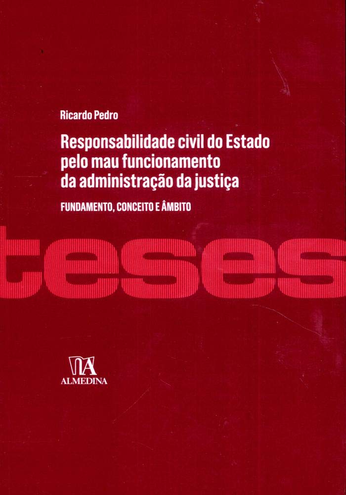 Responsabilidade Civil do Estado Pelo mau Funcionamento da Administração da Justiça baixar o livro de graça