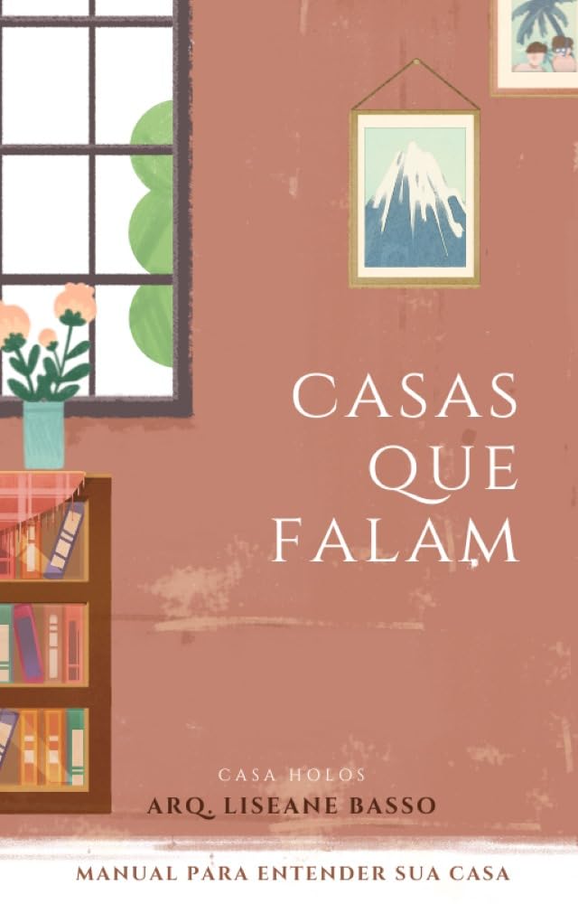 CASAS QUE FALAM: Manual guiado pelos Princípios do Feng Shui baixar o livro de graça