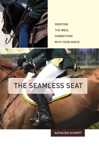 The Seamless Seat: Creating the Ideal Connection with Your Horse baixar livro de graça