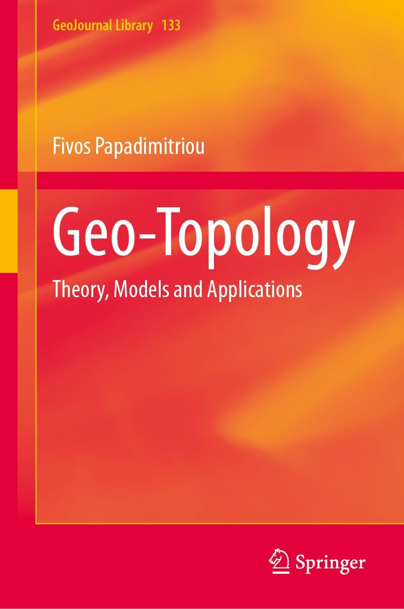 ler totalmente Geo-Topology: Theory, Models and Applications (GeoJournal Library Book 133) (English Edition)