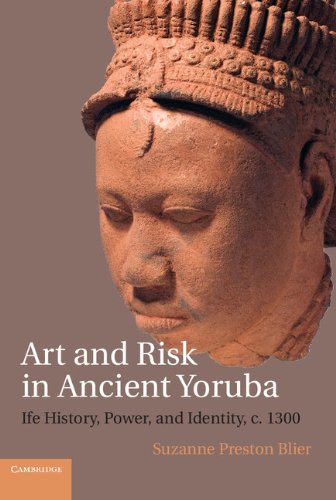 ler totalmente Art and Risk in Ancient Yoruba: Ife History, Power, and Identity, c. 1300 (English Edition)