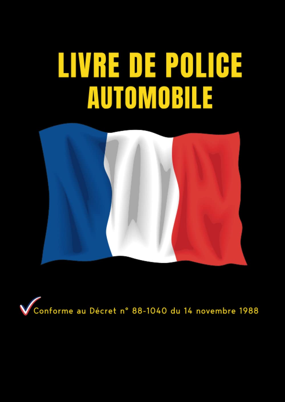 capítulo por capítulo baixar Livre de Police Automobile: Cahier d'Enregistrement des Véhicules Permettant 3 Enregistrements par page | Conforme à la réglementation française en vigueur | 203 pages numérotées (French Edition)