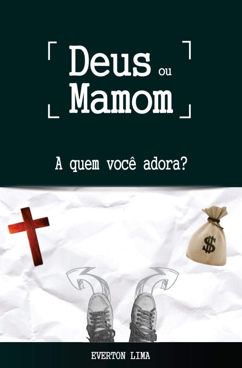 ler totalmente Deus ou Mamom: A quem você adora?