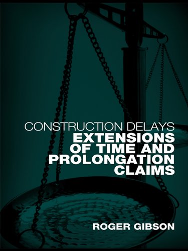 capítulo por capítulo baixar Construction Delays: Extensions of Time and Prolongation Claims (English Edition)