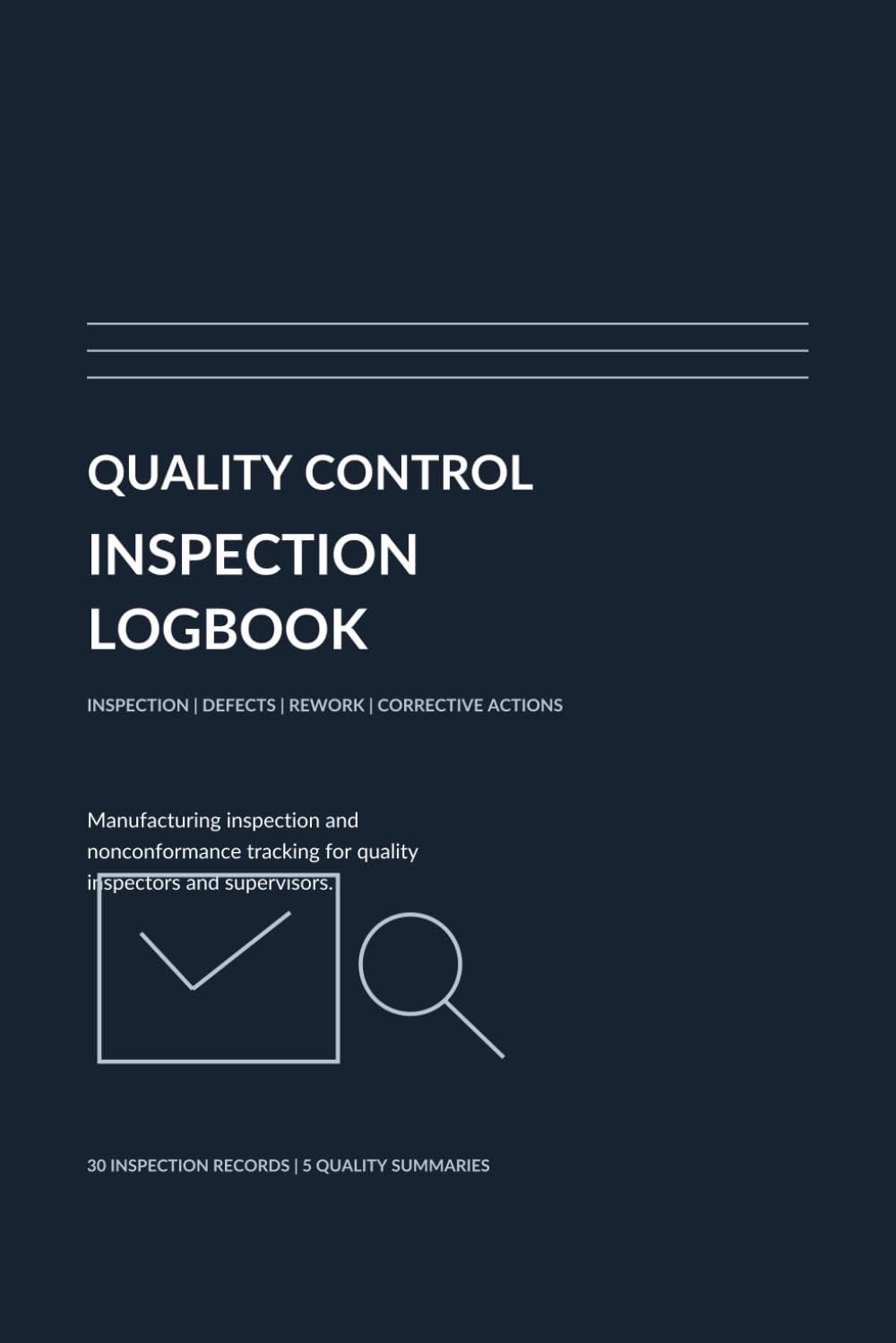 capítulo por capítulo baixar Quality Control Inspection Logbook: Manufacturing Inspection, Defect, Rework & Corrective Action Tracking for Quality Inspectors and Supervisors