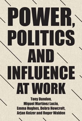 Power, politics and influence at work (Manchester University Press) (English Edition) baixar o livro de graça
