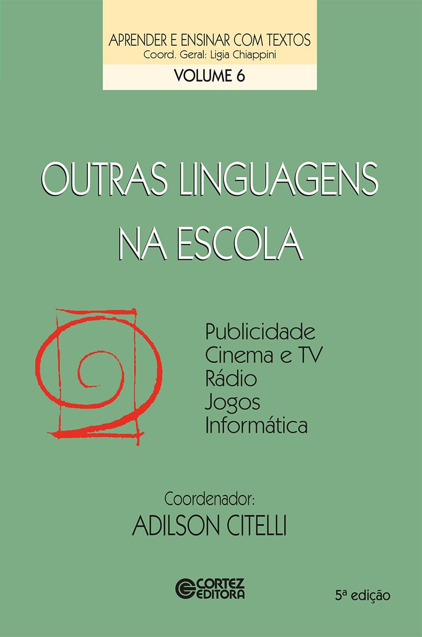 Outras linguagens na escola: publicidade, cinema e tv, rádio, jogos, informática baixar livro de graça
