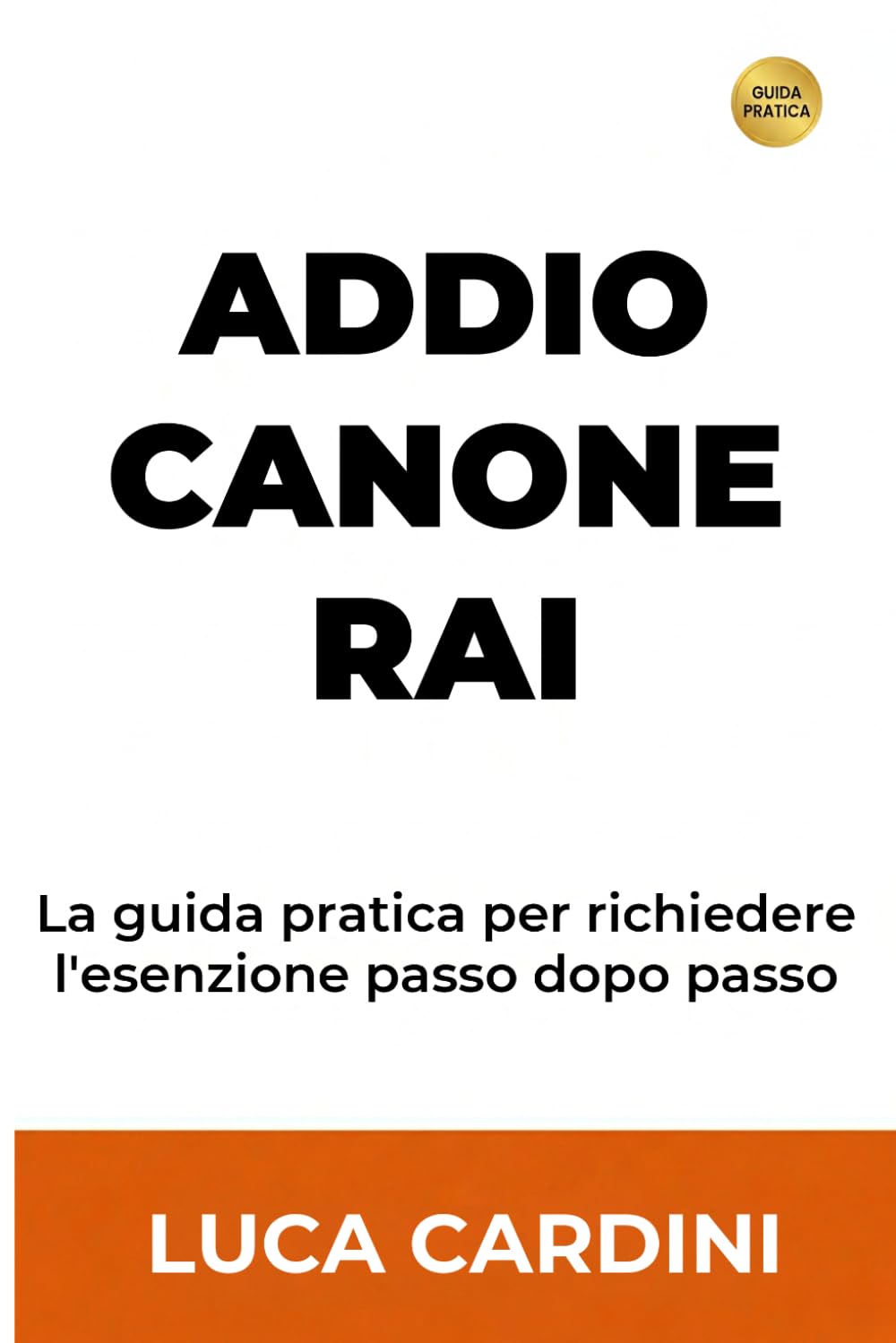 ler totalmente Addio Canone RAI: Ottieni l'esenzione ufficiale senza stress: compila la dichiarazione sostitutiva in pochi minuti e smetti di pagare questa imposta televisiva (Italian Edition)