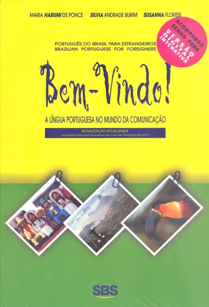 Bem-vindo! a Língua Portuguesa no Mundo da Comunicação. Livro do Aluno com Senha. Novo Acordo