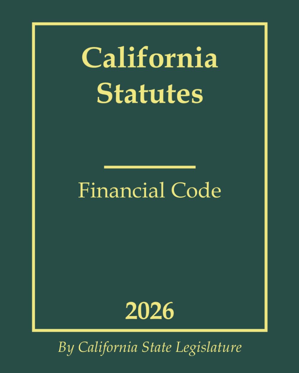 ler totalmente California Statutes - Financial Code 2026