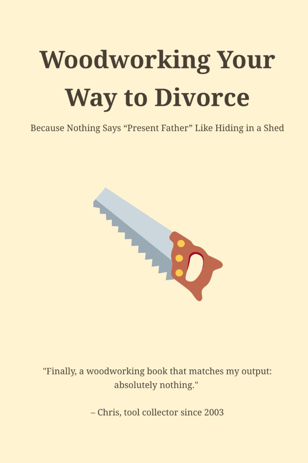 capítulo por capítulo baixar Woodworking Your Way to Divorce: Funny Notebook for Woodworkers, DIY Men, Tool Addicts, Sawdust Enthusiasts, Workshop Dads, Gift for Carpenter, Handy Man, Shed Owner, Father's Day Present