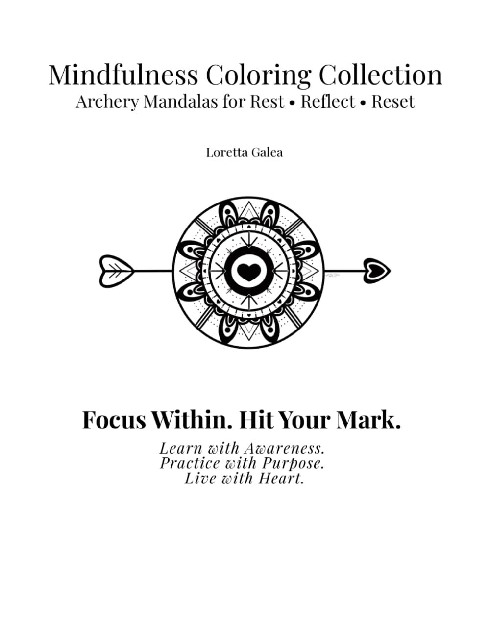Archery Mental Practice: Mindfulness Coloring Collection: Archery Mandalas for Rest • Reflect • Reset baixar o livro de graça