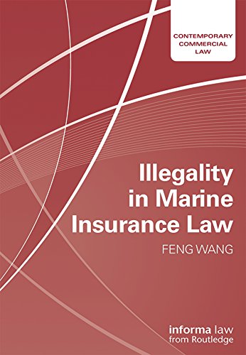 Illegality in Marine Insurance Law (Contemporary Commercial Law) (English Edition) baixar o livro de graça