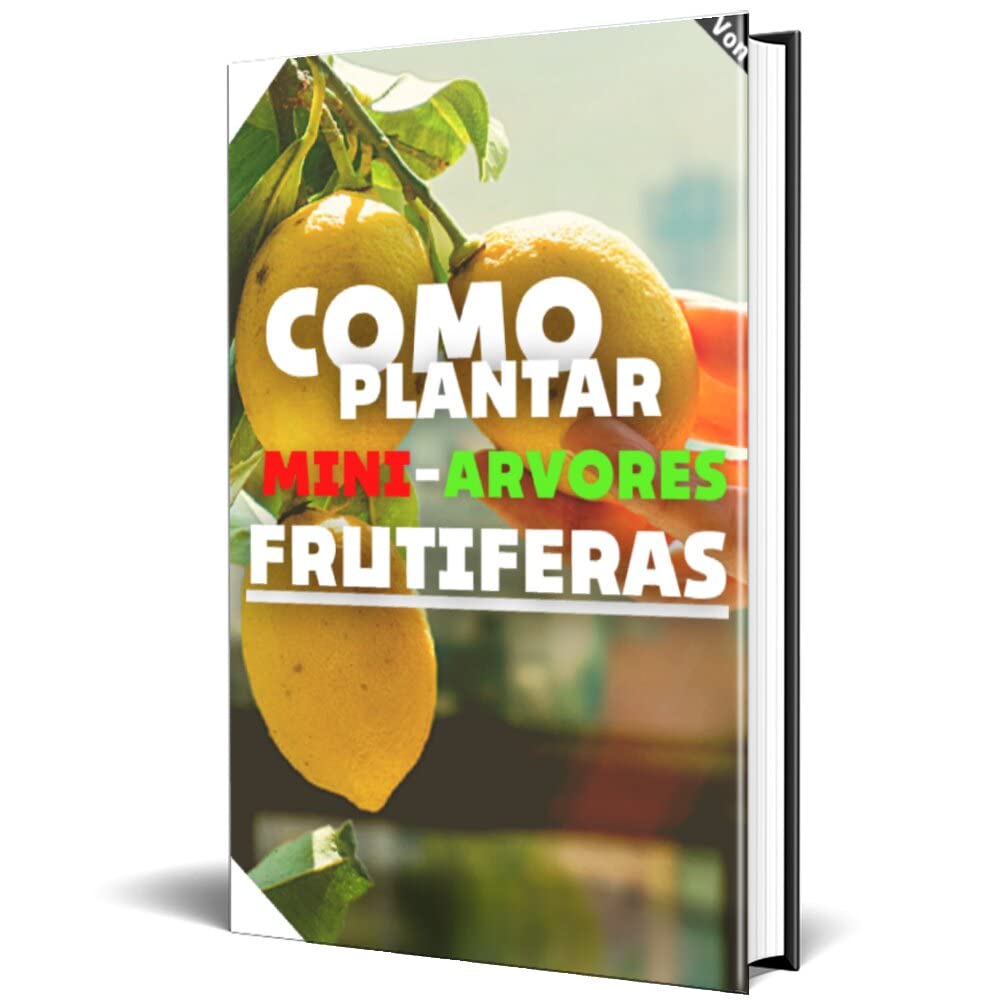 COMO PLANTAR MINI-ARVORES FRUTÍFERAS!!! baixar livro de graça