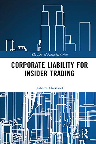 Corporate Liability for Insider Trading (The Law of Financial Crime) (English Edition) baixar livro de graça