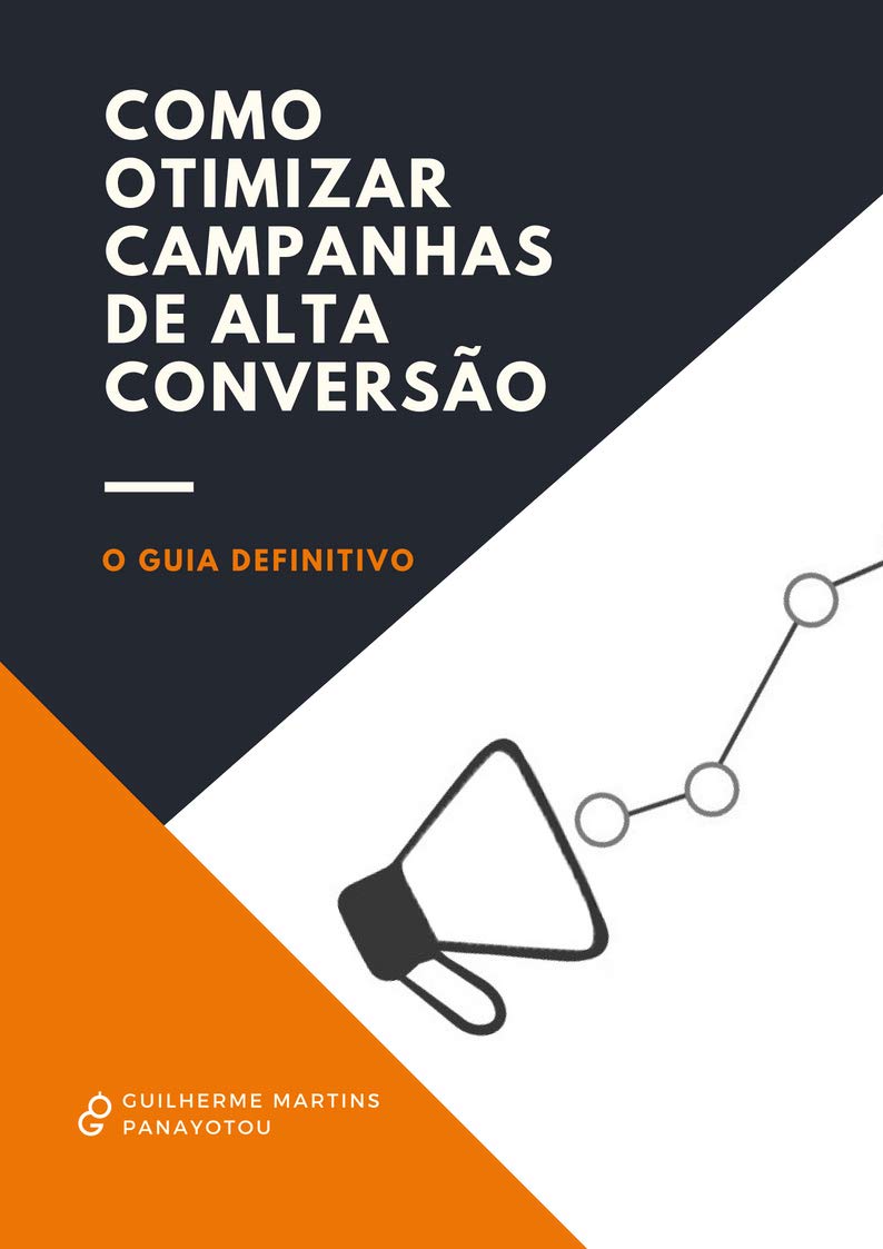 Como Otimizar Campanhas de Alta Conversão: O guia definitivo para converter mais Internet baixar livro de graça
