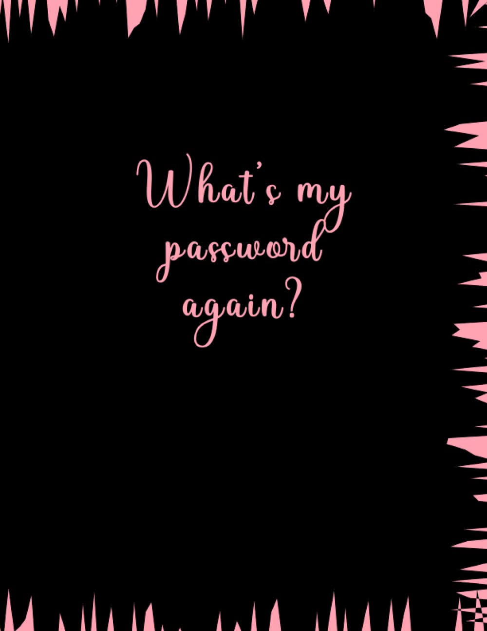 What's Password Again: A Floral, Unique & Pink Password Book with Lettered Pages for Easy Perusal | Password Organizer baixar o livro de graça