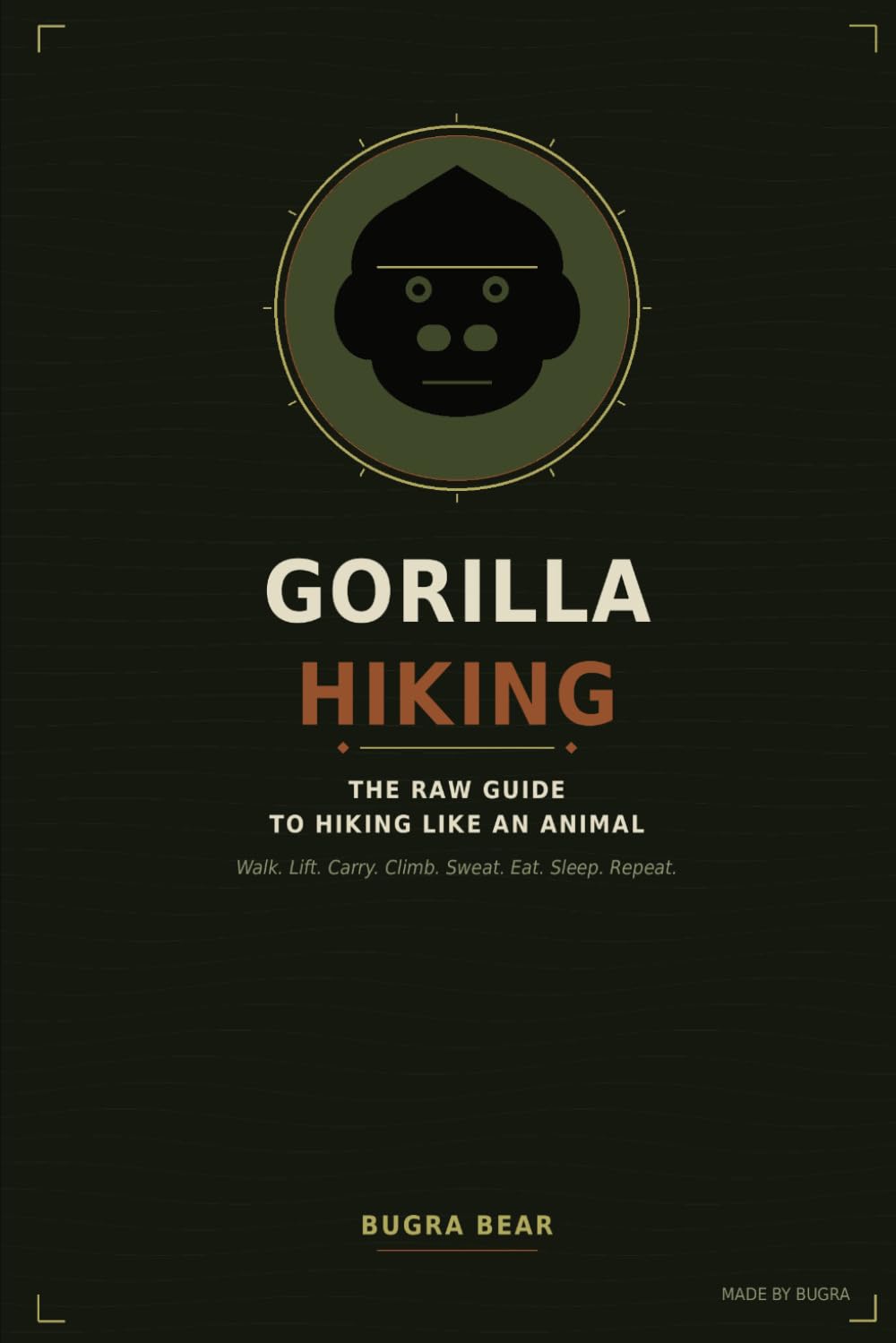 GORILLA HIKING: The Raw Guide to Hiking Like an Animal baixar o livro de graça
