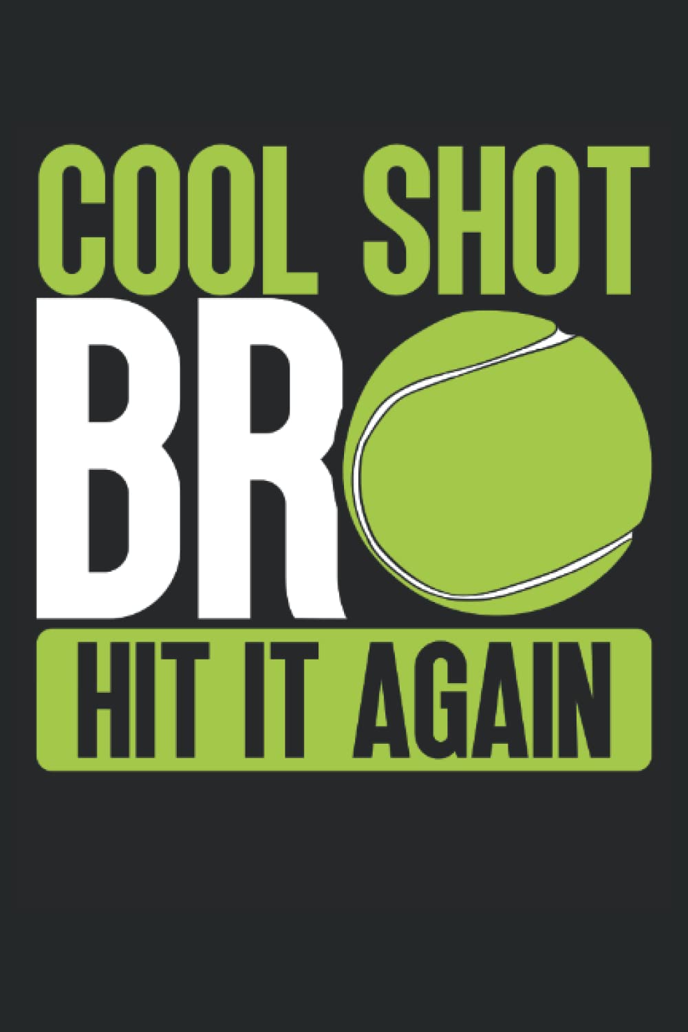 Cool shot bro hit it again: Dot Grid Jounal ToDo Exercise Book or Diary 6" x 9" (15.24 x 22.86 cm) 120 pages baixar livro de graça