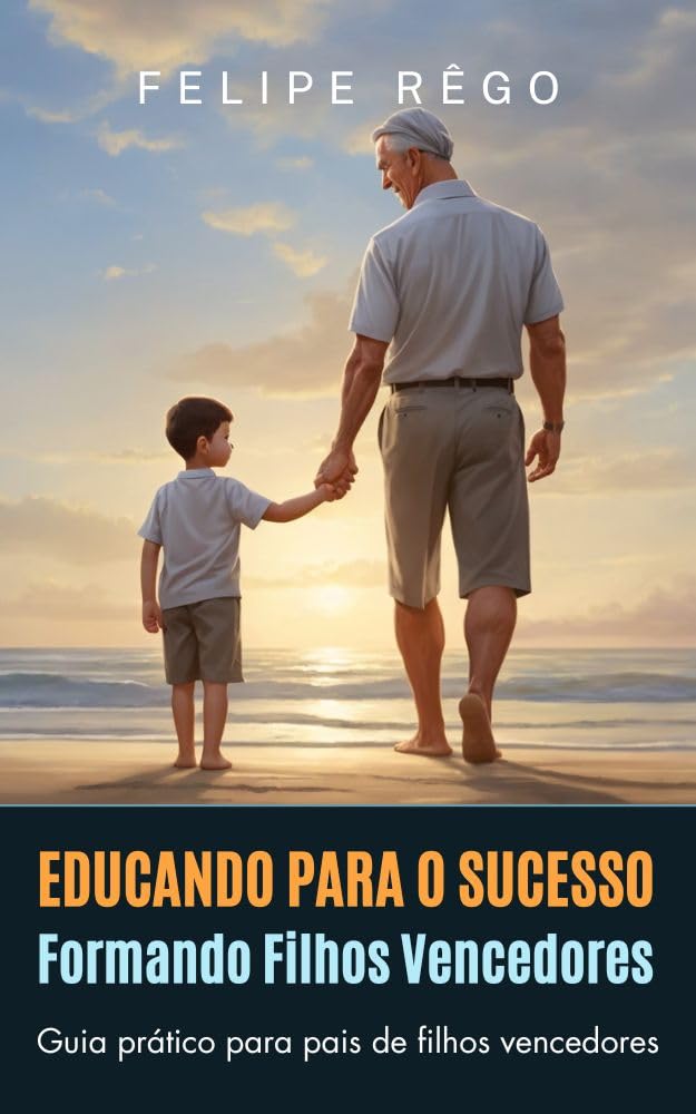 ler totalmente Educando para o Sucesso: Formando Filhos Vencedores