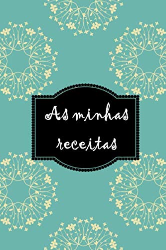 As minhas receitas: Meu livro de receitas, Caderno de receitas para completar: para 100 receitas personalizadas para escrever Presente para Ela, mãe, irmã, amiga, família, cozinha Natal baixar livro de graça