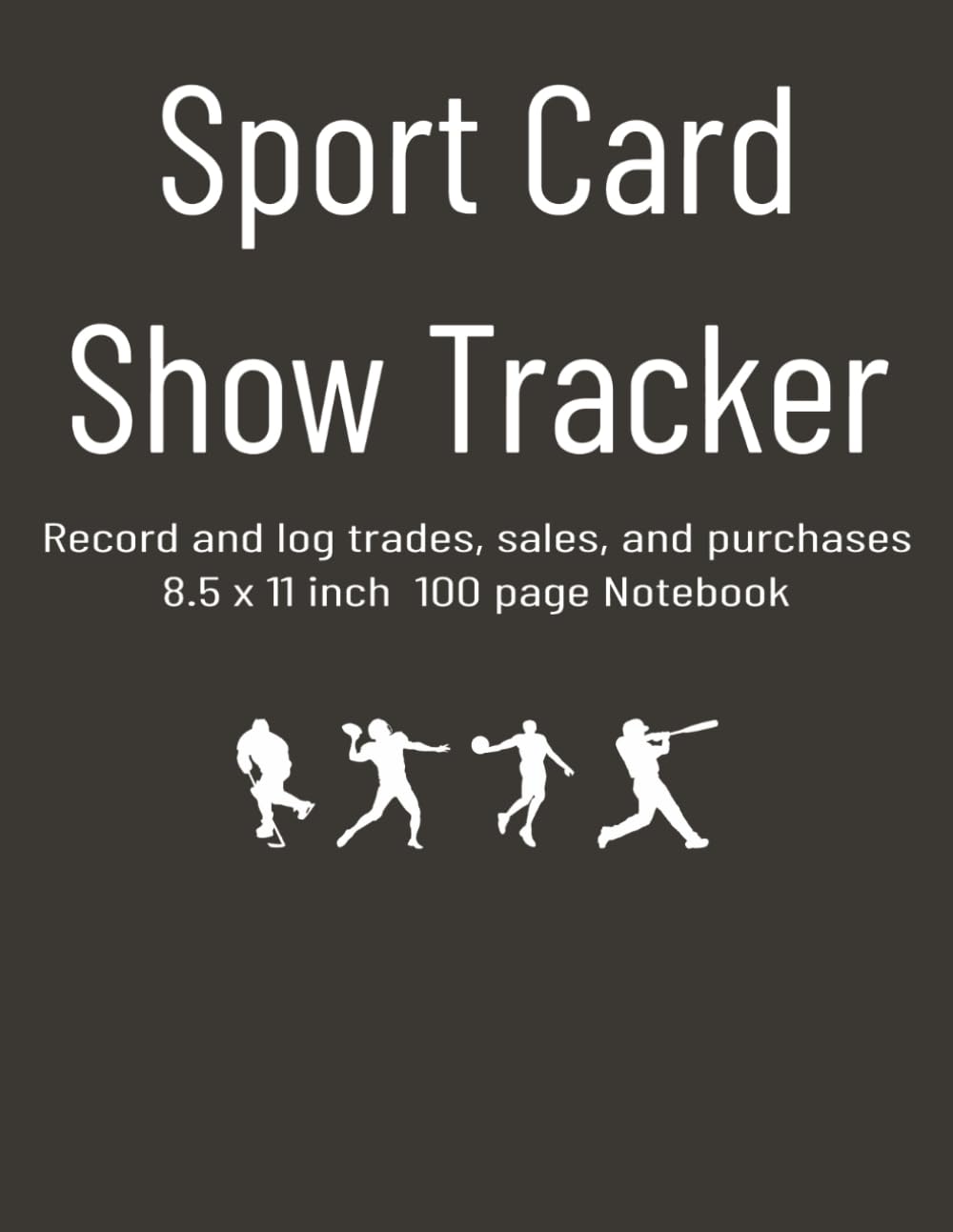 Sports Card Show Tracker: 8.5" x 11" Notebook for Recording Card Show Purchases, Trades, Sales, Dealers Met, and Show Highlights | 100-Page Collector’s Logbook baixar livro de graça