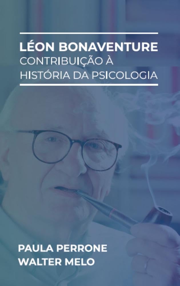 Léon Bonaventure: Contribuição à história da psicologia baixar o livro de graça