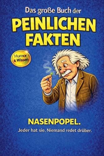 Das große Buch der peinlichen Fakten: Nasenpopel: 6 baixar livro de graça