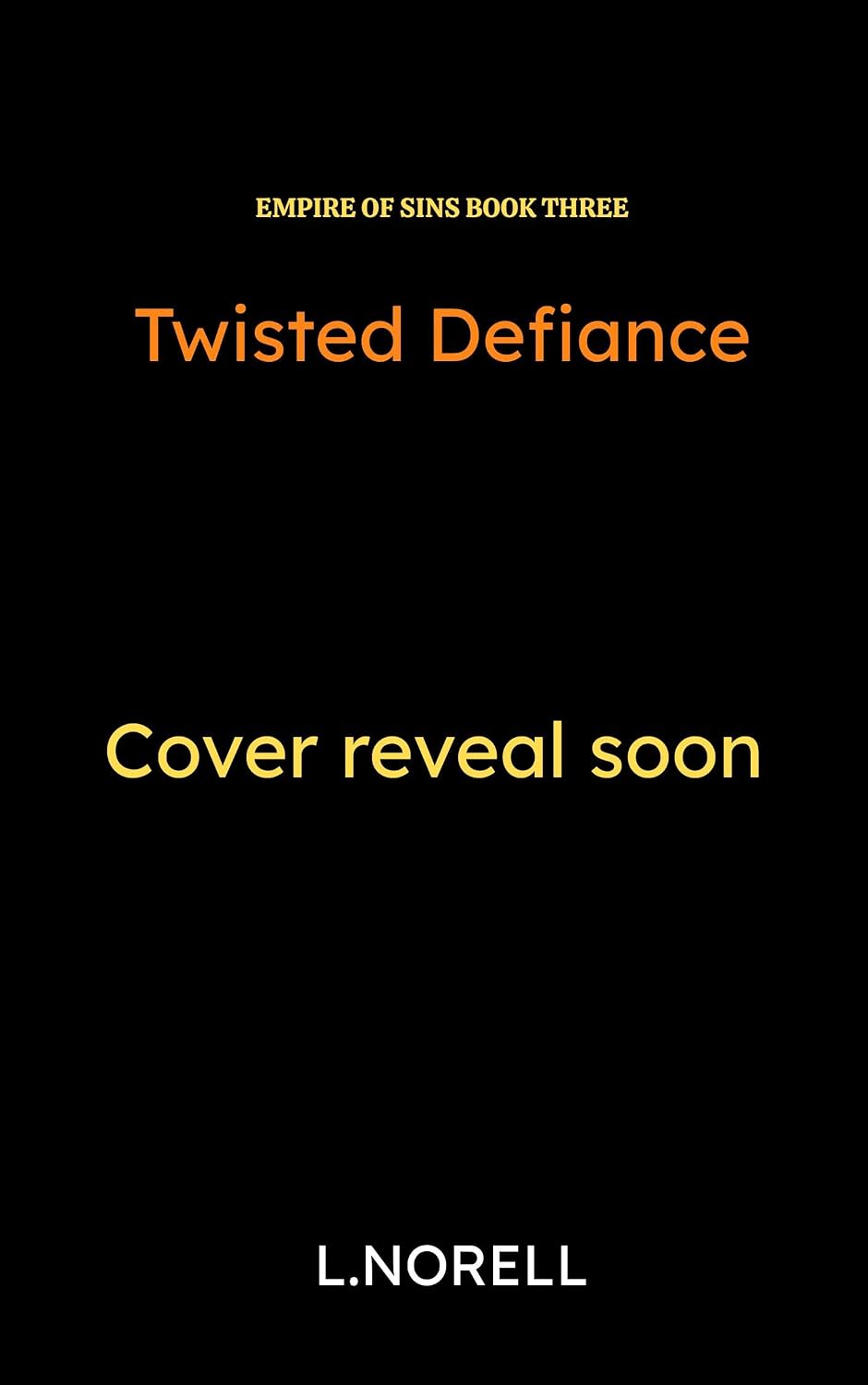 Twisted Defiance: A Dark MM Mafia Romance (Empire of Sins Book 3) (English Edition) baixar o livro de graça