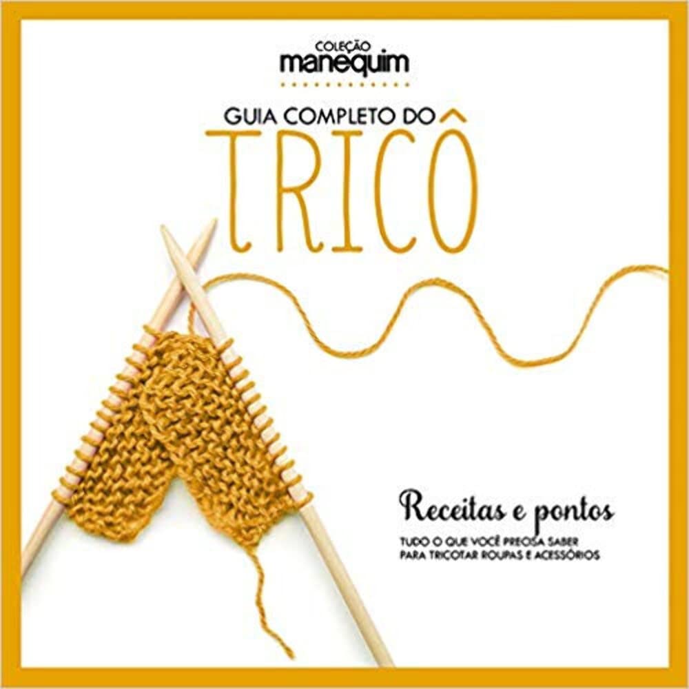 Guia Completo do Tricô - Receitas e Pontos baixar livro de graça
